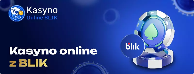 Kasyno online z BLIK Kasyno online z BLIK